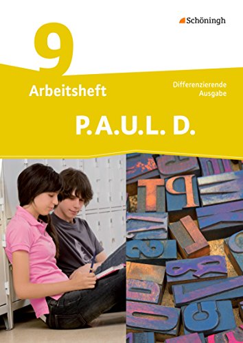 Beispielbild fr P.A.U.L. D. - Persnliches Arbeits- und Lesebuch Deutsch - Differenzierende Ausgabe: Arbeitsheft 9 zum Verkauf von medimops