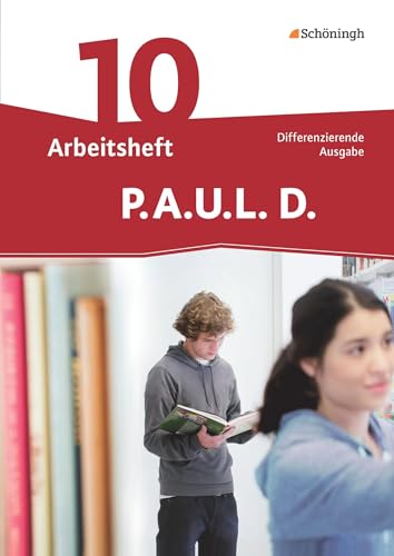 Beispielbild fr P.A.U.L. D. - Persnliches Arbeits- und Lesebuch Deutsch - Differenzierende Ausgabe: Arbeitsheft 10 zum Verkauf von medimops