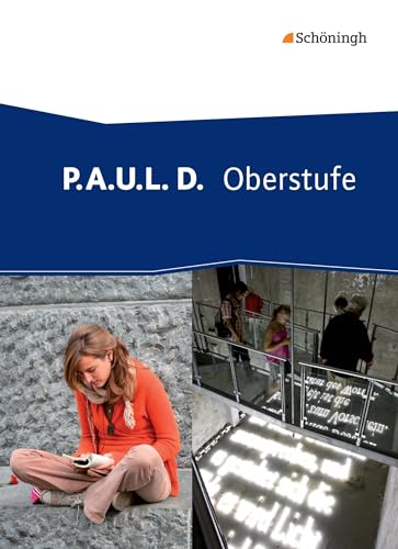 Beispielbild fr P.A.U.L. D. - Persnliches Arbeits- und Lesebuch Deutsch - Oberstufe: Schlerband (gebundener Einband) zum Verkauf von medimops