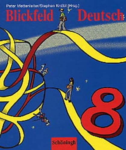 Imagen de archivo de Blickfeld Deutsch: Blickfeld Deutsch 8. RSR 2006 a la venta por medimops