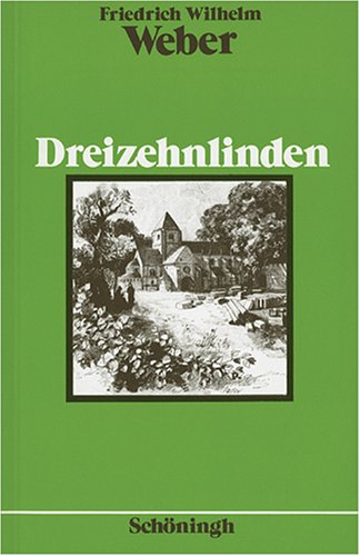 Dreizehnlinden. (Lernmaterialien) - Friedrich W. Weber