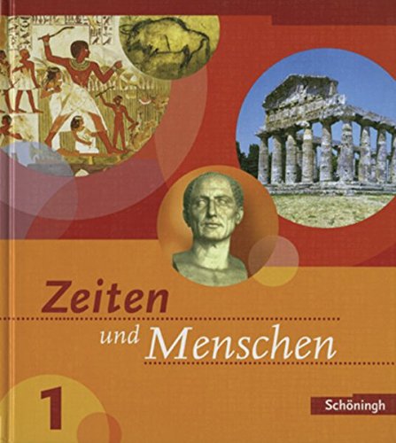 9783140345057: Zeiten und Menschen 1. Schlerbuch. Baden-Wrttemberg: Geschichtswerk fr das Gymnasium. Bildungsstandards Geschichte Klasse 6