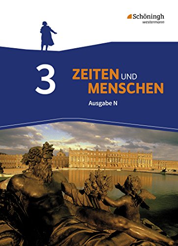 Beispielbild fr Zeiten und Menschen 3: Ausgabe N (Geschichtswerk fr das Gymnasium (G9) in Niedersachsen. zum Verkauf von Antiquariat  >Im Autorenregister<