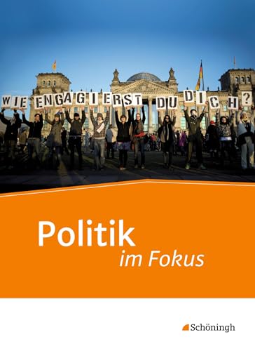 9783140359757: Politik im Fokus. Schlerband. Jahrgangsstufen 11 - 13: Unterrichtswerk fr die gymnasiale Oberstufe Politik / Gemeinchaftskunde