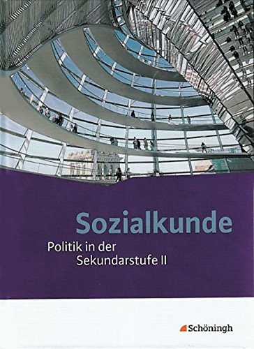 Beispielbild fr Sozialkunde - Politik in der Sekundarstufe II - Ausgabe 2011 zum Verkauf von rebuy recommerce GmbH