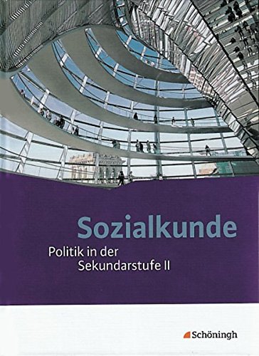 9783140359962: Sozialkunde - Politik in der Sekundarstufe II. Neubearbeitung: Gesamtband