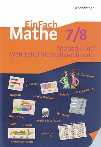 Beispielbild fr EinFach Mathe: Statistik und Wahrscheinlichkeitsrechnung: Jahrgangsstufen 7/8 zum Verkauf von Buchmarie