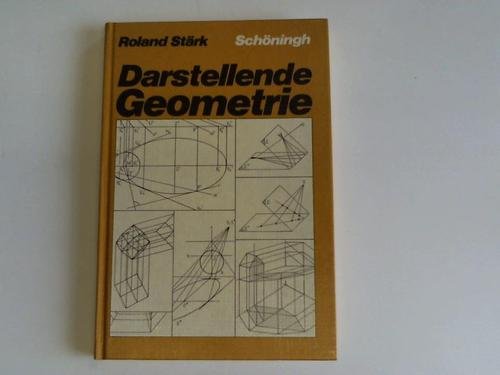 Darstellende Geometrie - Roland Stärk