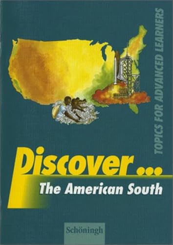 Beispielbild fr Discover.Topics for Advanced Learners: Discover: The American South: Schlerheft: Topics for Advanced Learners. Sekundarstufe 2 zum Verkauf von medimops