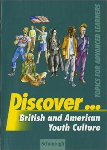 Beispielbild fr Discover: British and American Youth Culture zum Verkauf von medimops