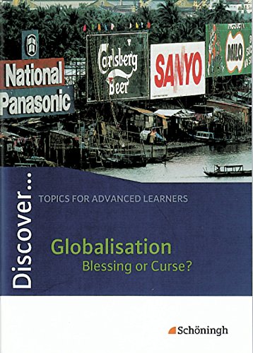 Beispielbild fr Discover Globalisation - Blessing or Curse? Schlerheft zum Verkauf von antiquariat rotschildt, Per Jendryschik