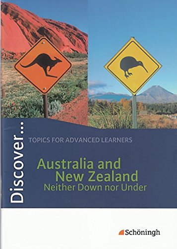 Imagen de archivo de Discover.Topics for Advanced Learners: Discover: Australia and New Zealand - Neither Down nor Under: Schlerheft a la venta por medimops