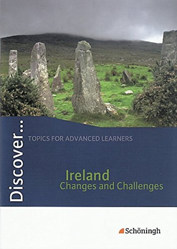 Stock image for Discover.Topics for Advanced Learners: Discover: Ireland - Changes and Challenges: Schlerheft for sale by medimops