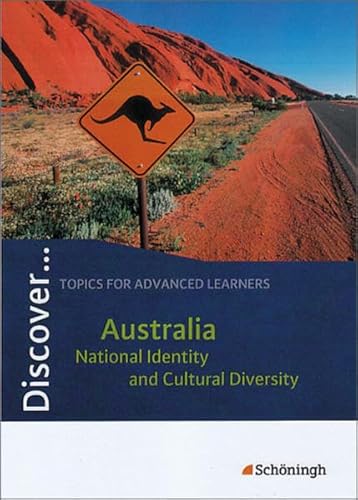 Beispielbild fr Discover.Topics for Advanced Learners: Discover: Australia - National Identity and Cultural Diversity: Schlerheft zum Verkauf von medimops