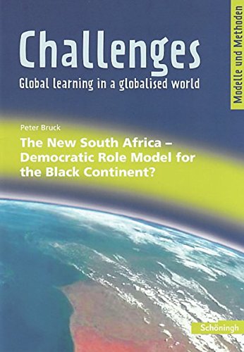 Challenges. The New South Africa - Democratic Role Model for the Black Continent? (9783140402132) by Bruck, Peter