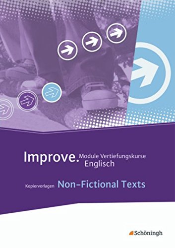 Beispielbild fr Improve - Module Vertiefungskurse Englisch, Non-fictional texts zum Verkauf von medimops