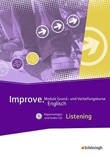 Beispielbild fr Improve - Module Vertiefungskurse Englisch: Improve - Module Grund- und Vertiefungskurse Englisch: Listening: Kopiervorlagen und Audio-CD zum Verkauf von medimops