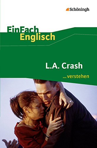 Imagen de archivo de EinFach Englisch .verstehen: L.A. Crash: Filmanalyse - Interpretationshilfe a la venta por medimops