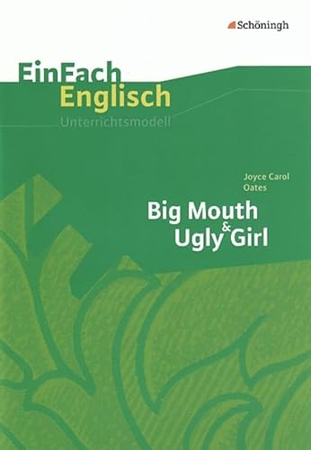 9783140412339: Big Mouth & Ugly Girl: EinFach Englisch Unterrichtsmodelle