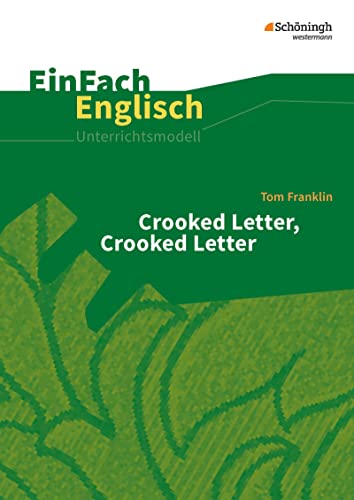 Imagen de archivo de EinFach Englisch Unterrichtsmodelle: Tom Franklin: Crooked Letter, Crooked Letter a la venta por medimops