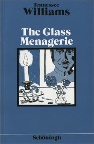 The Glass Menagerie. (Lernmaterialien) (9783140438148) by Williams, Tennessee; PÃ¤hler, Heinz