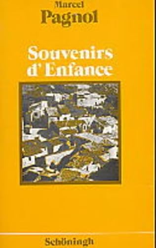 Souvenirs d' Enfance. Textausgaben. Sekundarstufe II. (Lernmaterialien) (9783140460224) by Pagnol, Marcel; Jeikowski, Ernst