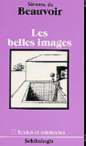 Les belles images. (Lernmaterialien) (9783140462143) by Beauvoir, Simone De; Kraft, Margarete