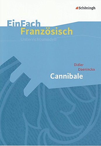 9783140462723: EinFach Franzsisch Unterrichtsmodelle: Didier Daeninckx: Cannibale