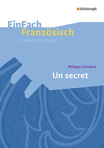 Beispielbild fr EinFach Franzsisch Unterrichtsmodelle: Philippe Grimbert: Un secret zum Verkauf von medimops