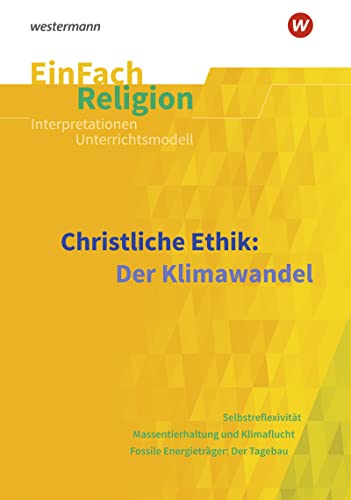Beispielbild fr Christliche Ethik: Der Klimawandel. EinFach Religion zum Verkauf von Revaluation Books