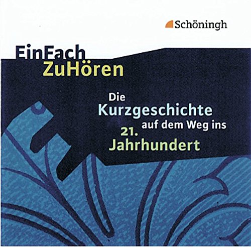 Beispielbild fr EinFach ZuHren. Audio CD: EinFach ZuHren: Die Kurzgeschichte auf dem Weg ins 21. Jahrhundert zum Verkauf von Studibuch