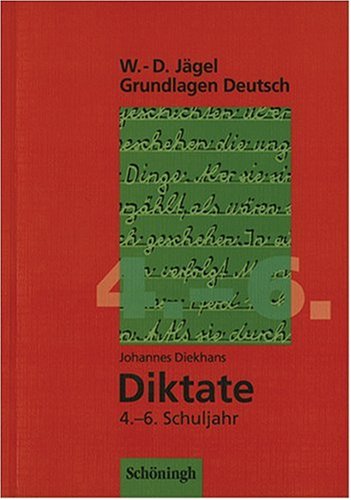 Stock image for Grundlagen Deutsch. Diktate fr das 4.-6. Schuljahr. (Lernmaterialien) for sale by medimops