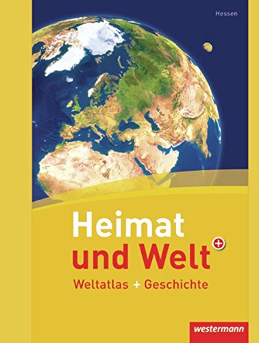 Heimat und Welt Weltatlas. Hessen - Unknown
