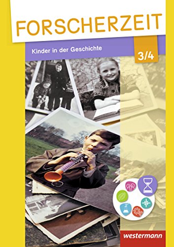 Beispielbild fr Forscherzeit 3 / 4. Schlerheft. Kinder in der Geschichte -Language: german zum Verkauf von GreatBookPrices