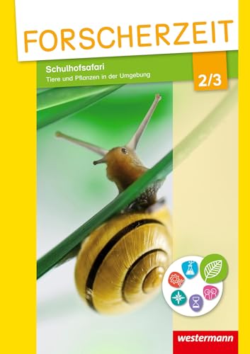 9783141002980: Forscherzeit 2 / 3. Schlerheft. Schulhofsafari - Tiere und Pflanzen in der Umgebung: Themenhefte fr den Sachunterricht