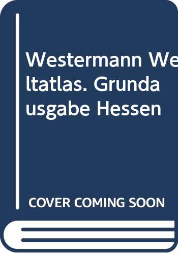 Beispielbild fr Westermann Weltatlas. Grundausgabe Hessen zum Verkauf von medimops