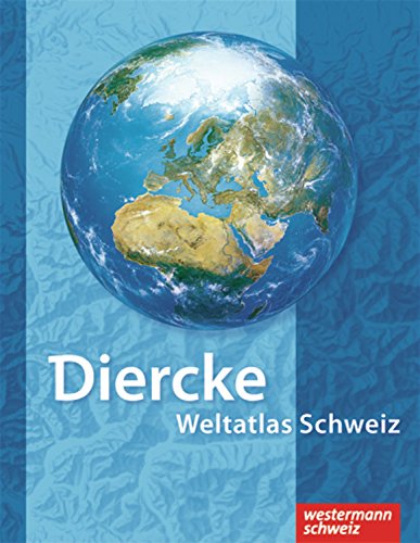 Beispielbild fr Diercke Weltatlas Schweiz: berarbeitete und aktualisierte Ausgabe 2008 zum Verkauf von medimops
