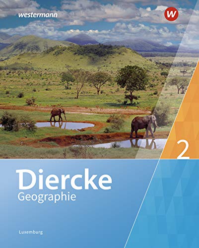 9783141010237: Diercke Geographie 2. Schlerband. Fr Luxemburg: Ausgabe 2019