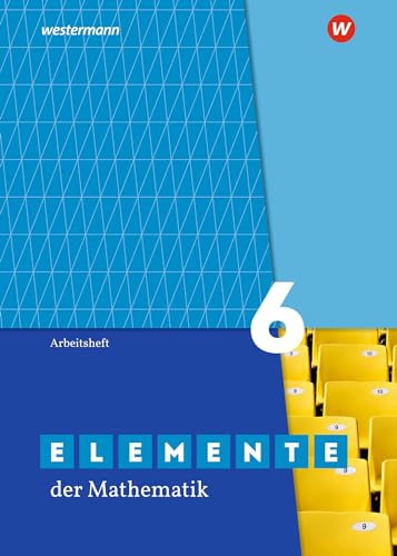 Stock image for Elemente der Mathematik SI 6. Arbeitsheft. G9 in Nordrhein-Westfalen for sale by GreatBookPrices