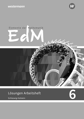 Beispielbild fr Elemente der Mathematik SI 6. Lsungen zum Arbeitsheft. G9. Schleswig-Holstein : Sekundarstufe 1 - Ausgabe 2018 zum Verkauf von Buchpark