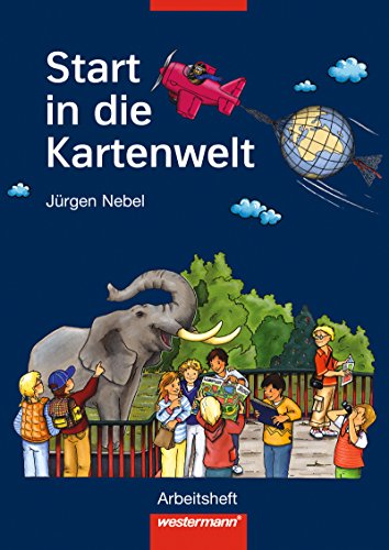 Start in die Kartenwelt. Arbeitsheft. (9783141100105) by Nebel, JÃ¼rgen
