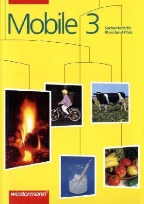 Mobile Sachunterricht, Ausgabe Rheinland-Pfalz, neue Rechtschreibung, 3. Schuljahr (9783141102338) by Burg, Wolfgang; Burghardt, Edith; Crede, Waltraud; Meier, Richard