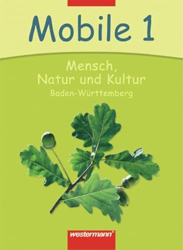 Beispielbild fr Mobile Sachunterricht - Ausgabe 2004: Mobile - Mensch, Natur und Kultur: Schlerband 1 zum Verkauf von medimops