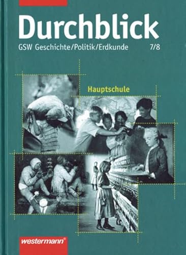 Durchblick, GSW Hauptschule Niedersachsen, 7./8. Schuljahr (9783141107272) by Bernhardt, Markus; Hein, JÃ¼rgen; Szczepanek, Norbert