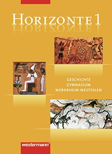 9783141110500: Horizonte 1. Schlerband. Geschichte. (G8). Gymnasium. Nordrhein-Westfalen