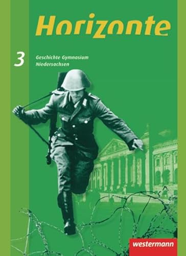 Stock image for Horizonte - Geschichte Gymnasium Niedersachsen: Ausgabe 2008: Schlerband 3 - 9./10. Schuljahr: 9./10. Schuljahr. Ausgabe 2008 for sale by medimops