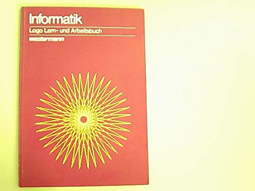 Informatik. Logo Lern- und Arbeitsbuch