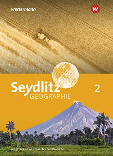 Beispielbild fr Seydlitz Geographie - Ausgabe 2018 fr Gymnasien in Nordrhein-Westfalen: Schlerband 2 zum Verkauf von medimops