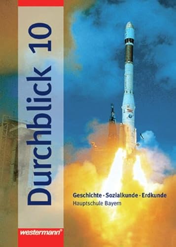 9783141141108: Durchblick. Geschichte, Sozialkunde, Erdkunde fr bayerische Hauptschulen: Durchblick, Hauptschule Bayern, 10. Schuljahr: Lern- und Arbeitsbuch fr das neue Kombinationsfach GSE