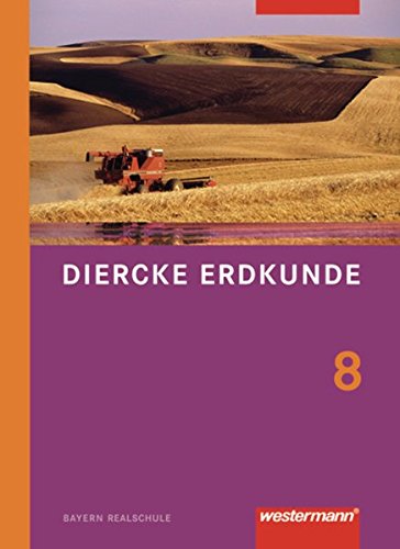 Beispielbild fr Diercke Erdkunde - Ausgabe 2009 fr Realschulen in Bayern: Schlerband 8 zum Verkauf von Buchmarie